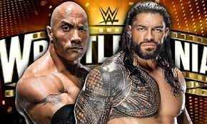 WWE WrestleMania 39 में Roman Reigns vs The Rock मैच हो सकता है रद्द, दिग्गज ने किया बड़ा खुलासा