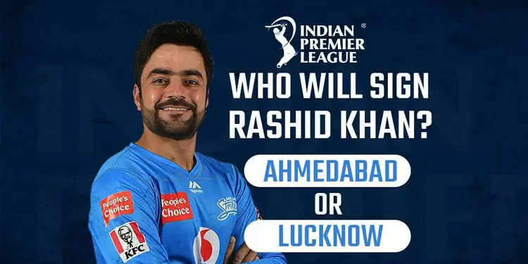 IPL 2022, Rashid Khan को साइन करने के लिए अहमदाबाद और लखनऊ फ्रेंचाइजी में मची होड़, जानें पूरी डिटेल