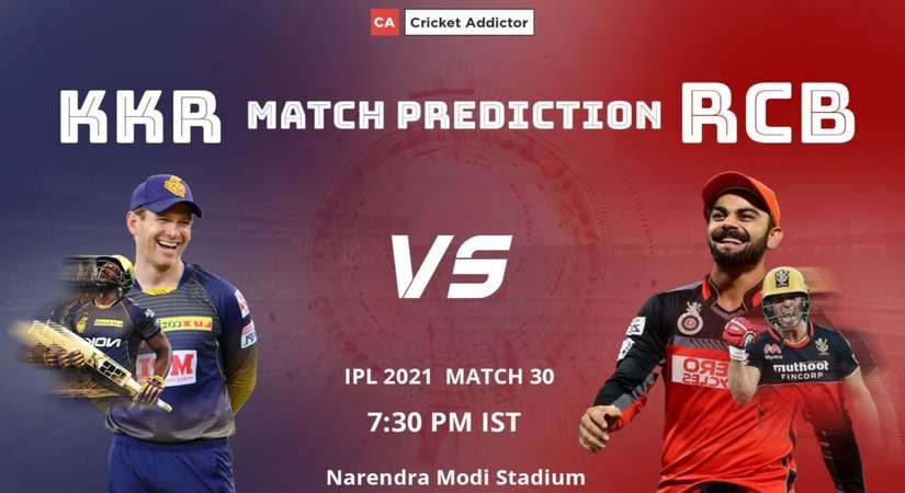 IPL 2021, मैच 30: KKR बनाम RCB - मैच की भविष्यवाणी, आज का विजेता, सबसे ज्यादा रन, सबसे ज्यादा विकेट