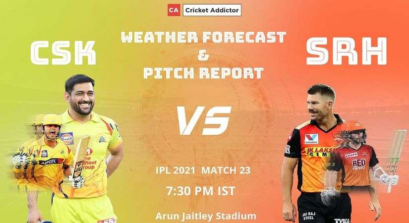 IPL 2021, मैच 23: CSK बनाम SRH - मौसम का पूर्वानुमान और पिच रिपोर्ट